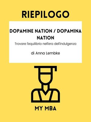 cover image of RIEPILOGO--Dopamine Nation / Dopamina Nation